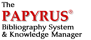 The Papyrus(R) Bibliography System and Knowledge Manager